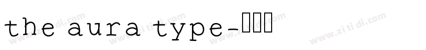 the aura type字体转换